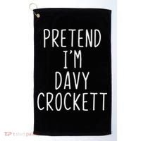 Pretend I'm Davy Crockett Costume Halloween Lazy Quick Golf Towel thumb 0