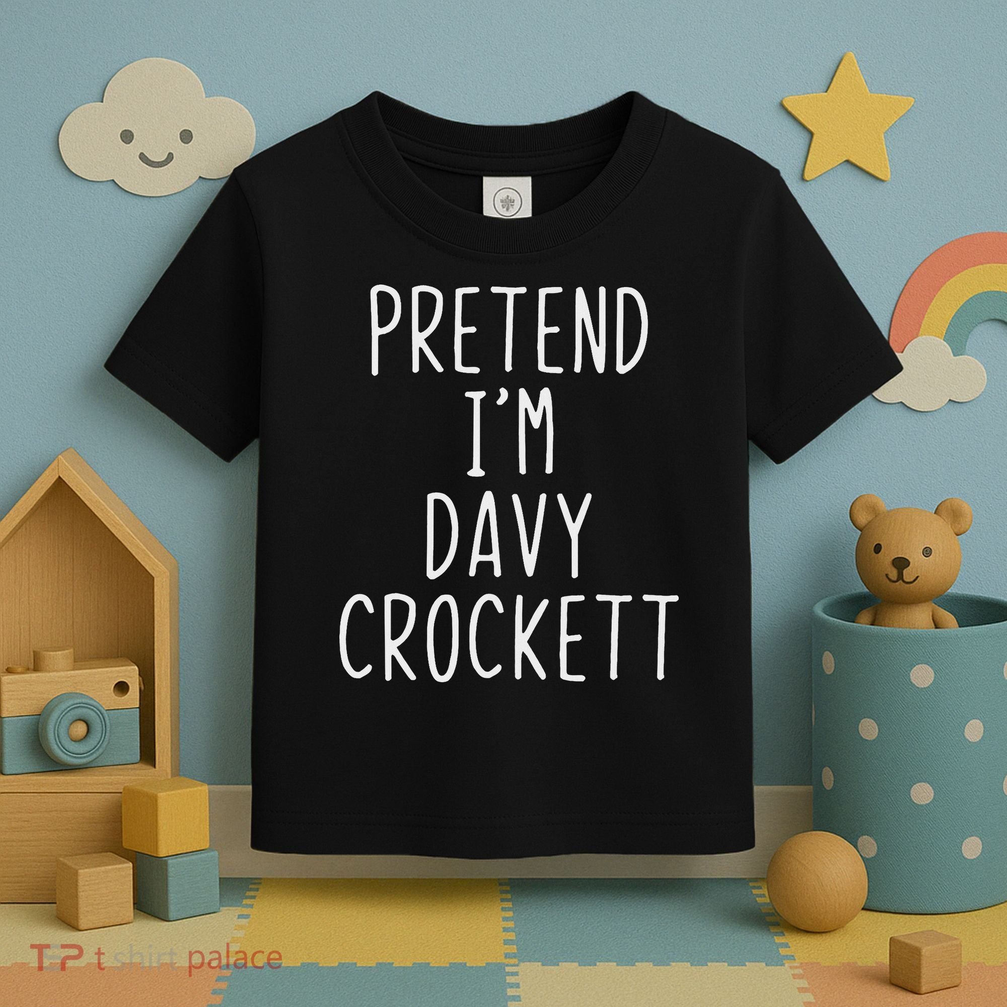 Pretend I'm Davy Crockett Costume Halloween Lazy Quick Toddler T-Shirt