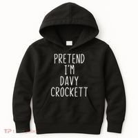 Pretend I'm Davy Crockett Costume Halloween Lazy Quick Kids Hoodie thumb 0