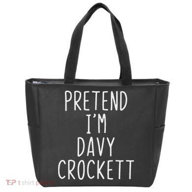 Pretend I'm Davy Crockett Costume Halloween Lazy Quick Tote Bag