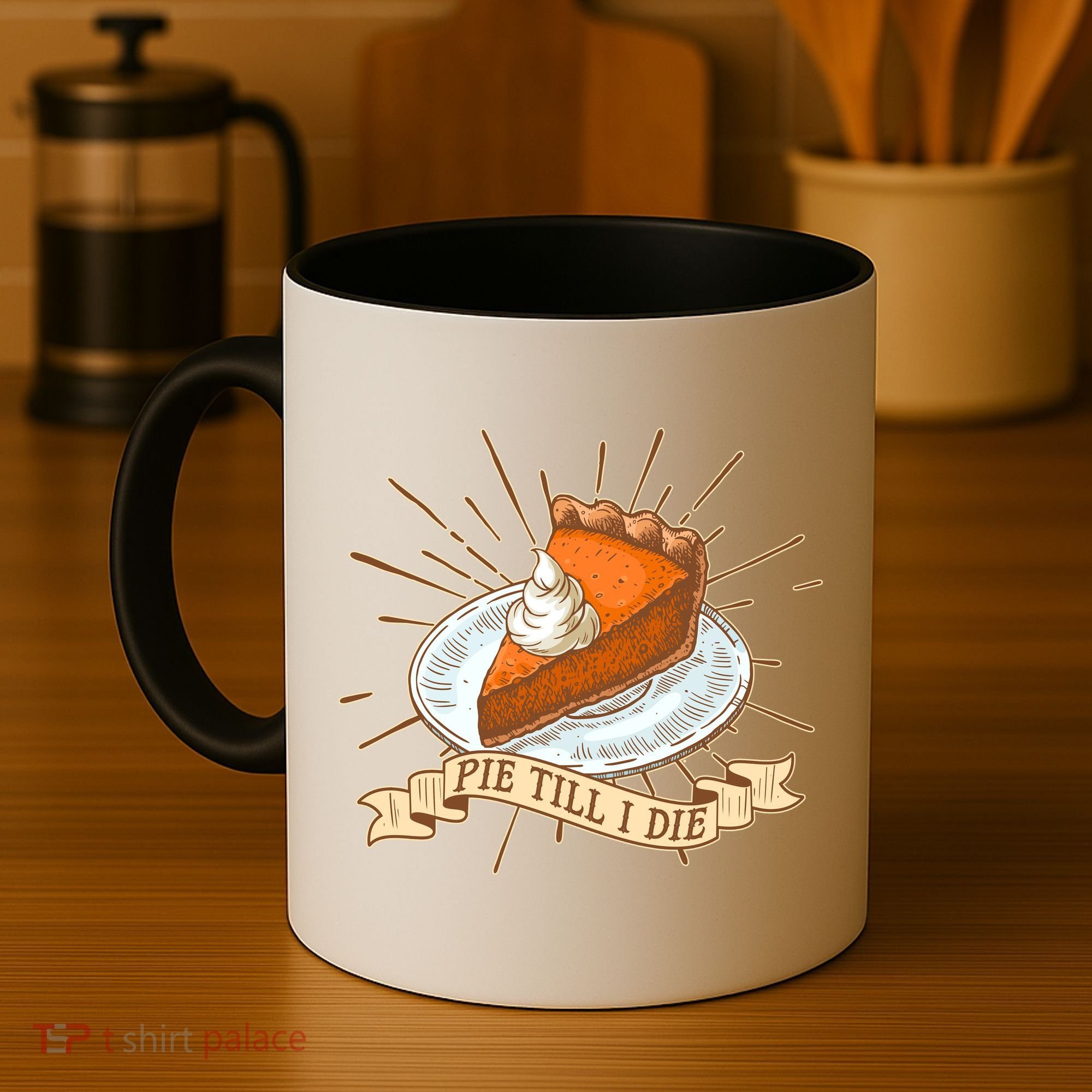 Pie Till I Die Coffee Mug