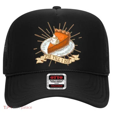 Pie Till I Die Hat