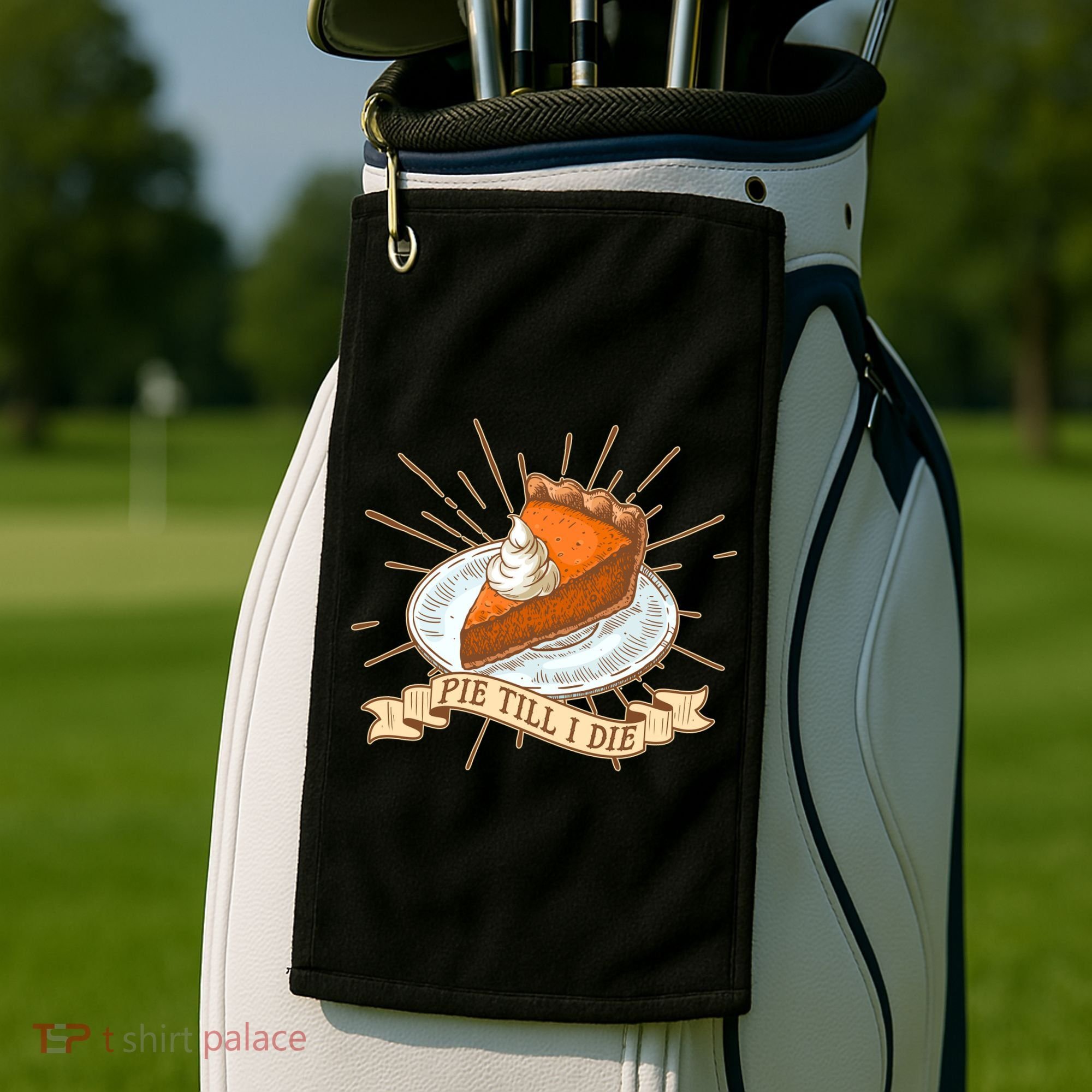 Pie Till I Die Golf Towel