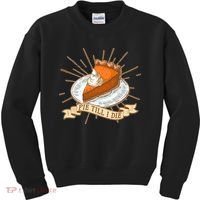 Pie Till I Die Kids Sweatshirt thumb 0