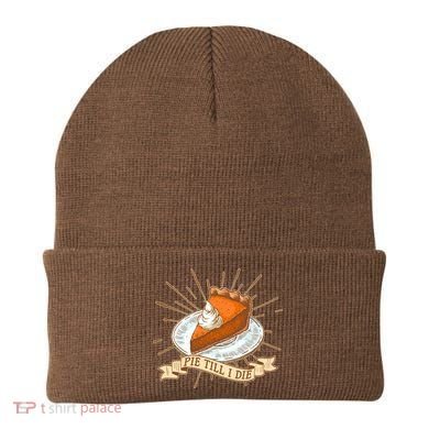 Pie Till I Die Beanie