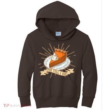 Pie Till I Die Kids Hoodie