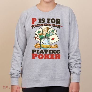 P Is For Poker St Patrick's Day Women's Sweatshirt