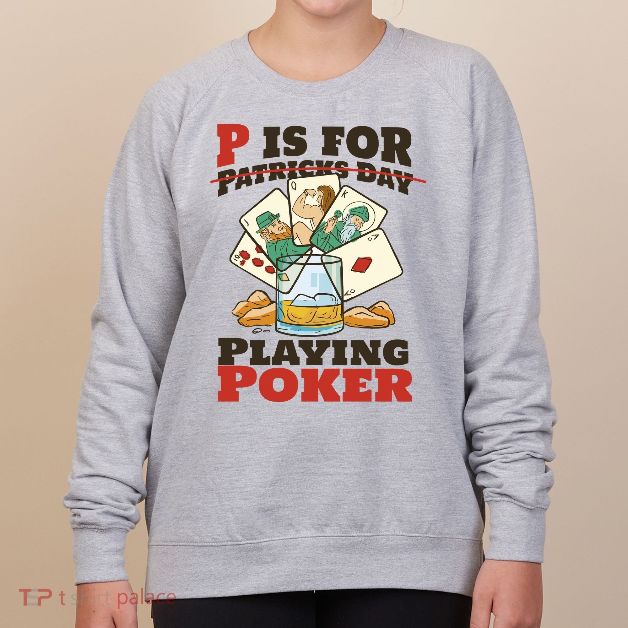 P Is For Poker St Patrick's Day Women's Sweatshirt