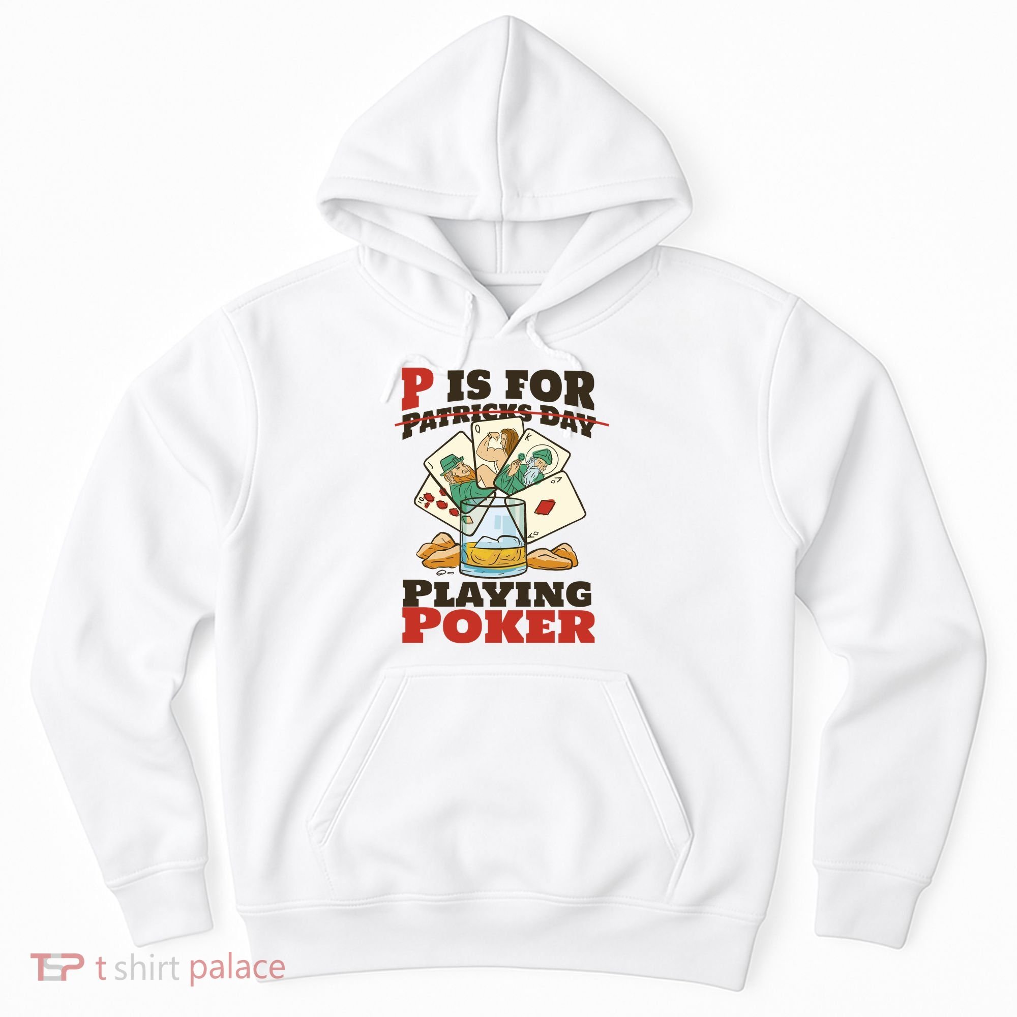 P Is For Poker St Patrick's Day Hoodie
