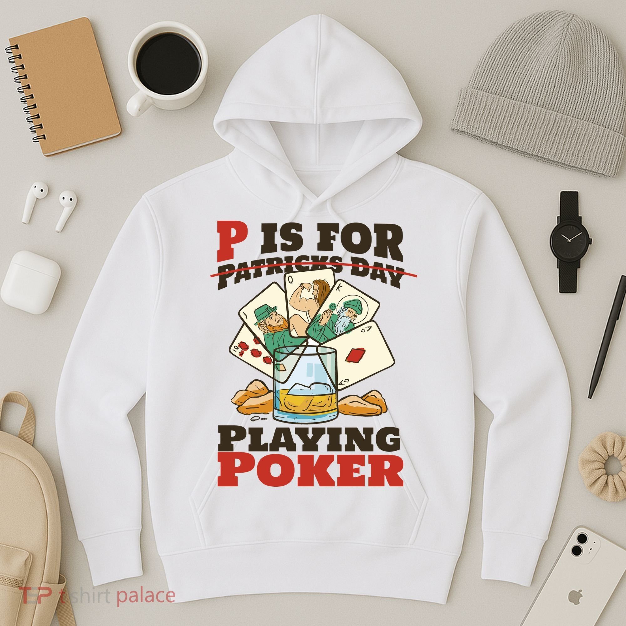 P Is For Poker St Patrick's Day Hoodie