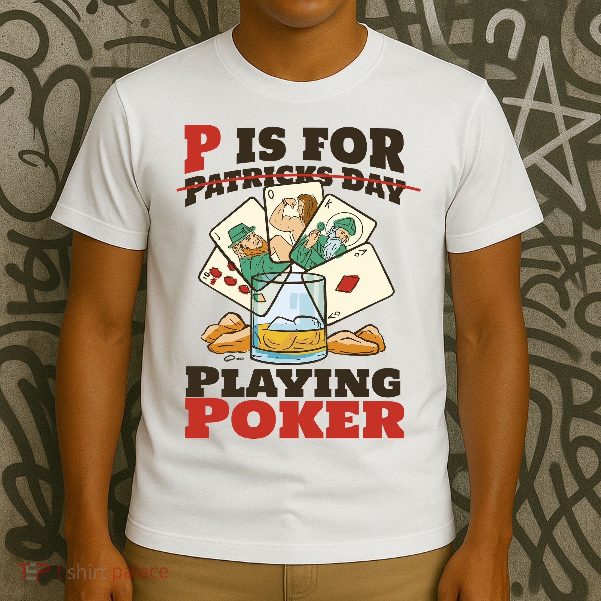 P Is For Poker St Patrick's Day T-Shirt