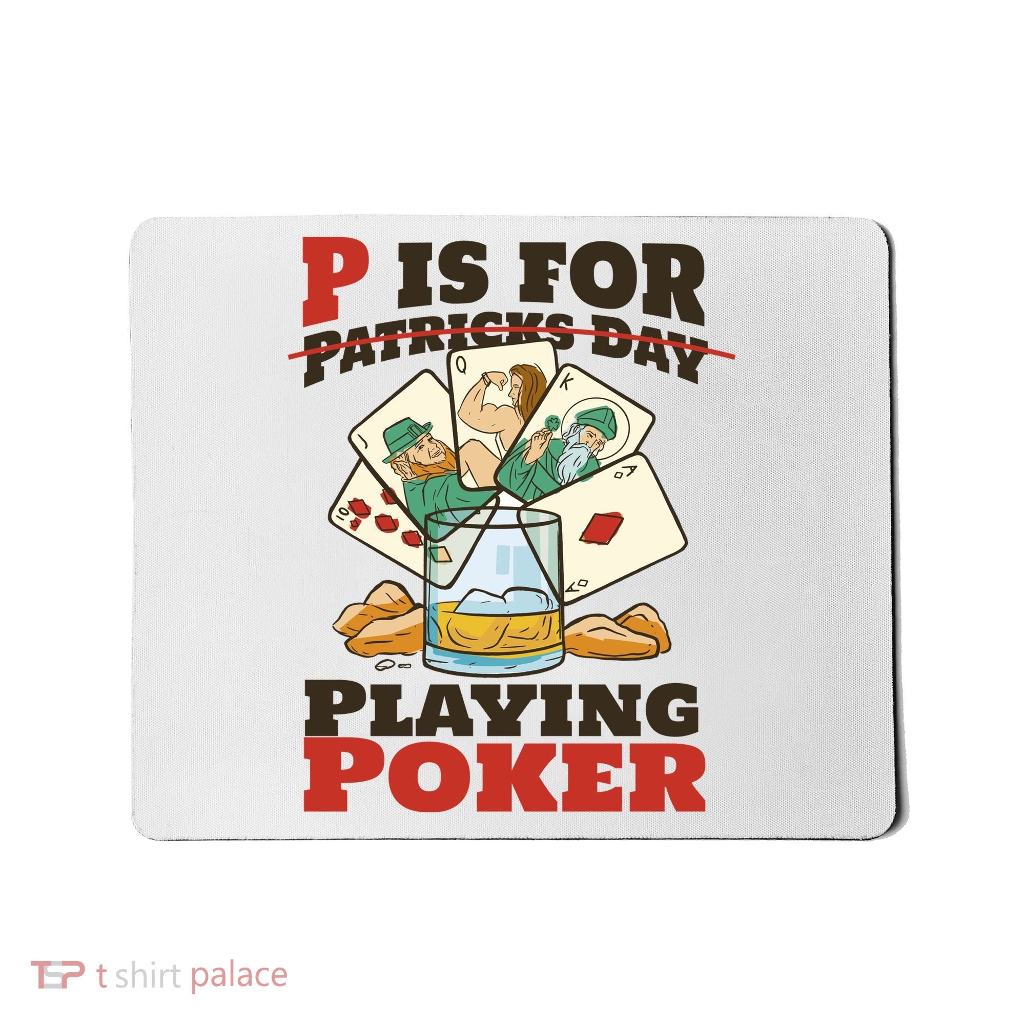 P Is For Poker St Patrick's Day Mousepad