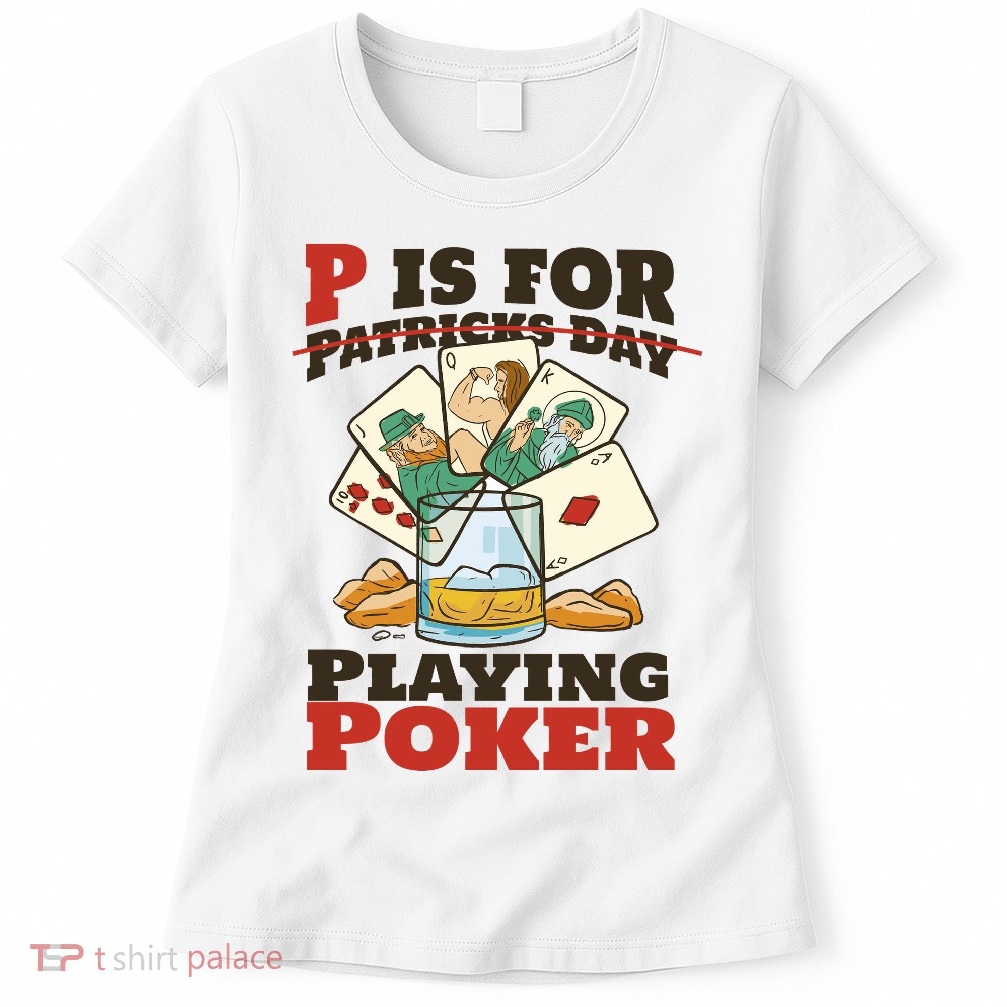 P Is For Poker St Patrick's Day Women's T-Shirt