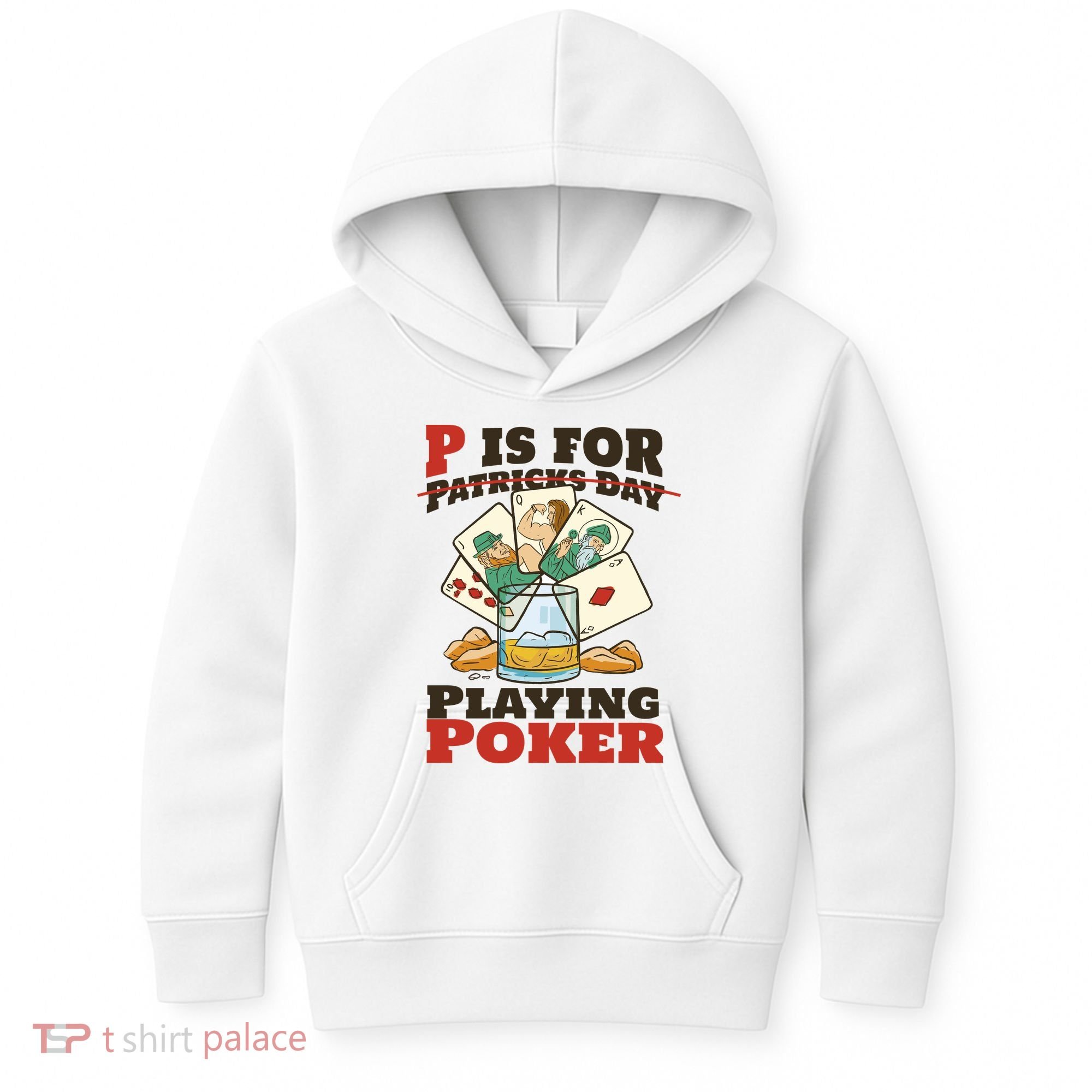 P Is For Poker St Patrick's Day Kids Hoodie