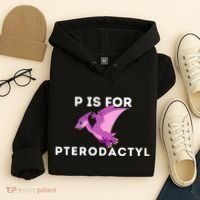 P Is For Pterodactyl Dinosaur Word Play Hoodie thumb 4