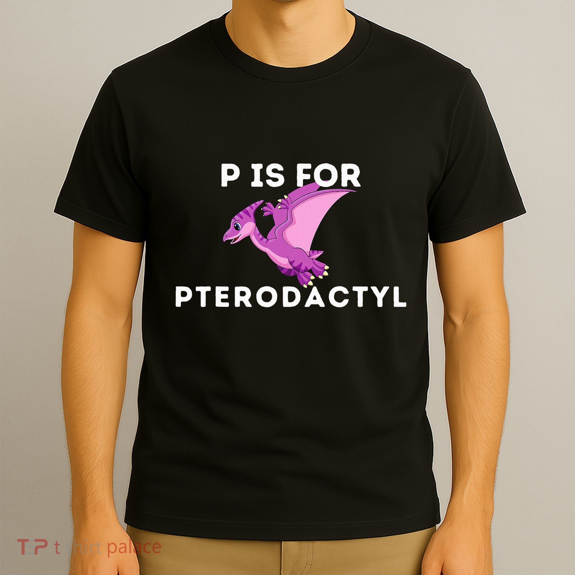 P Is For Pterodactyl Dinosaur Word Play T-Shirt