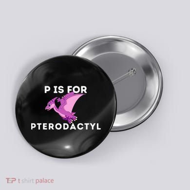 P Is For Pterodactyl Dinosaur Word Play Button