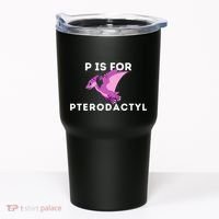 P Is For Pterodactyl Dinosaur Word Play Tumbler thumb 0