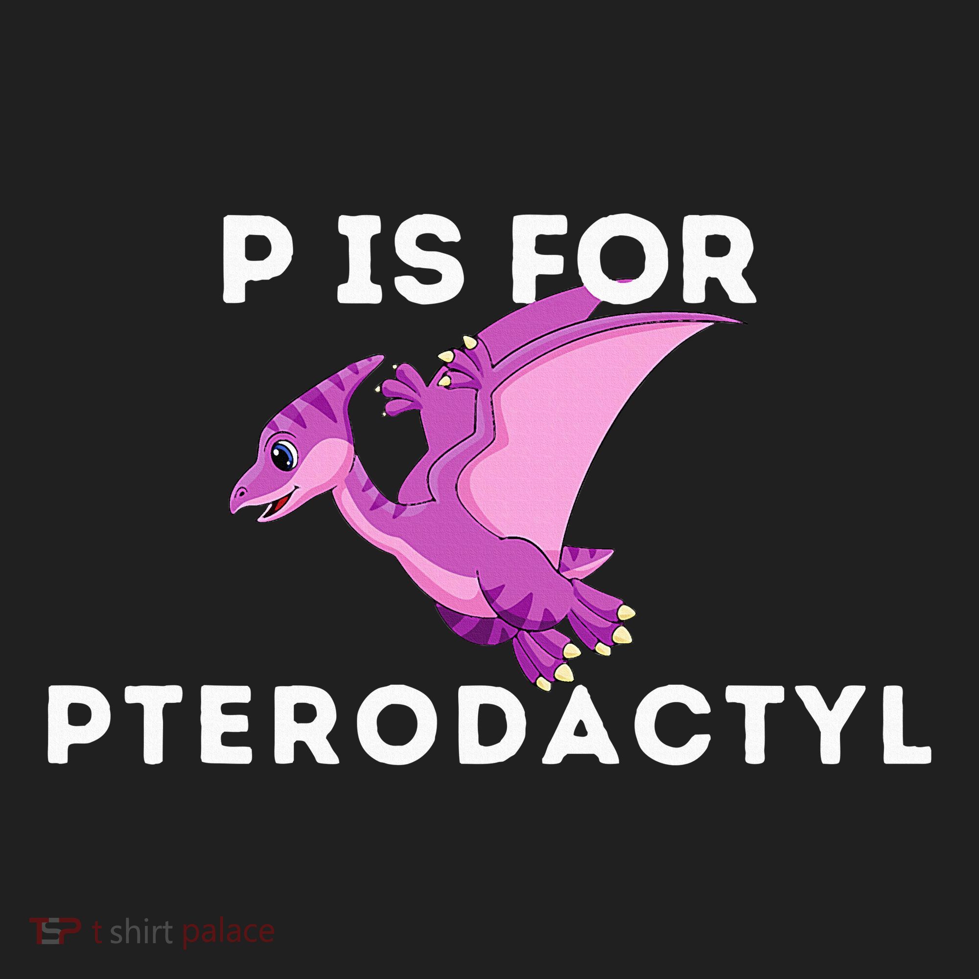 P Is For Pterodactyl Dinosaur Word Play Tumbler