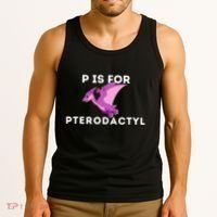 P Is For Pterodactyl Dinosaur Word Play Tank Top thumb 3
