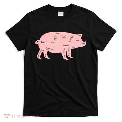 Pig Pork Bacon Chart T-Shirt