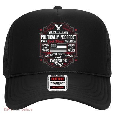 Politically Incorrect God Bless America Conservative Hat