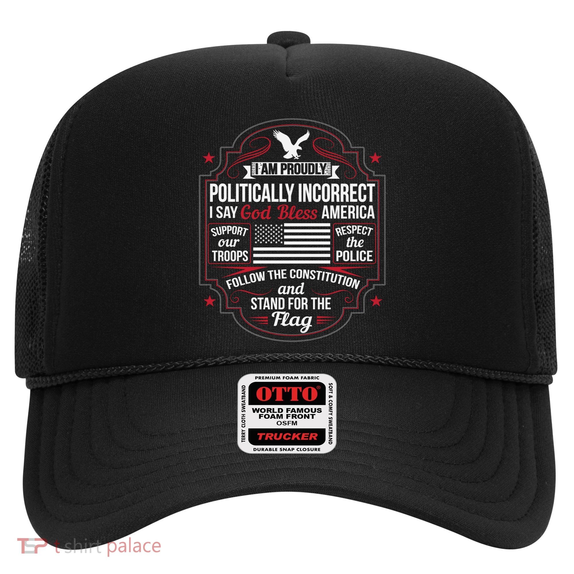 Politically Incorrect God Bless America Conservative Hat
