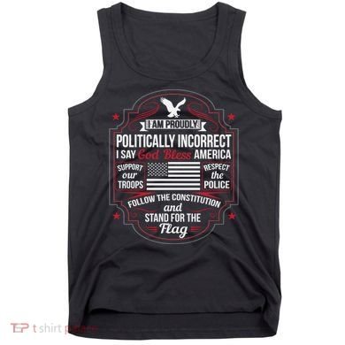 Politically Incorrect God Bless America Conservative Tank Top