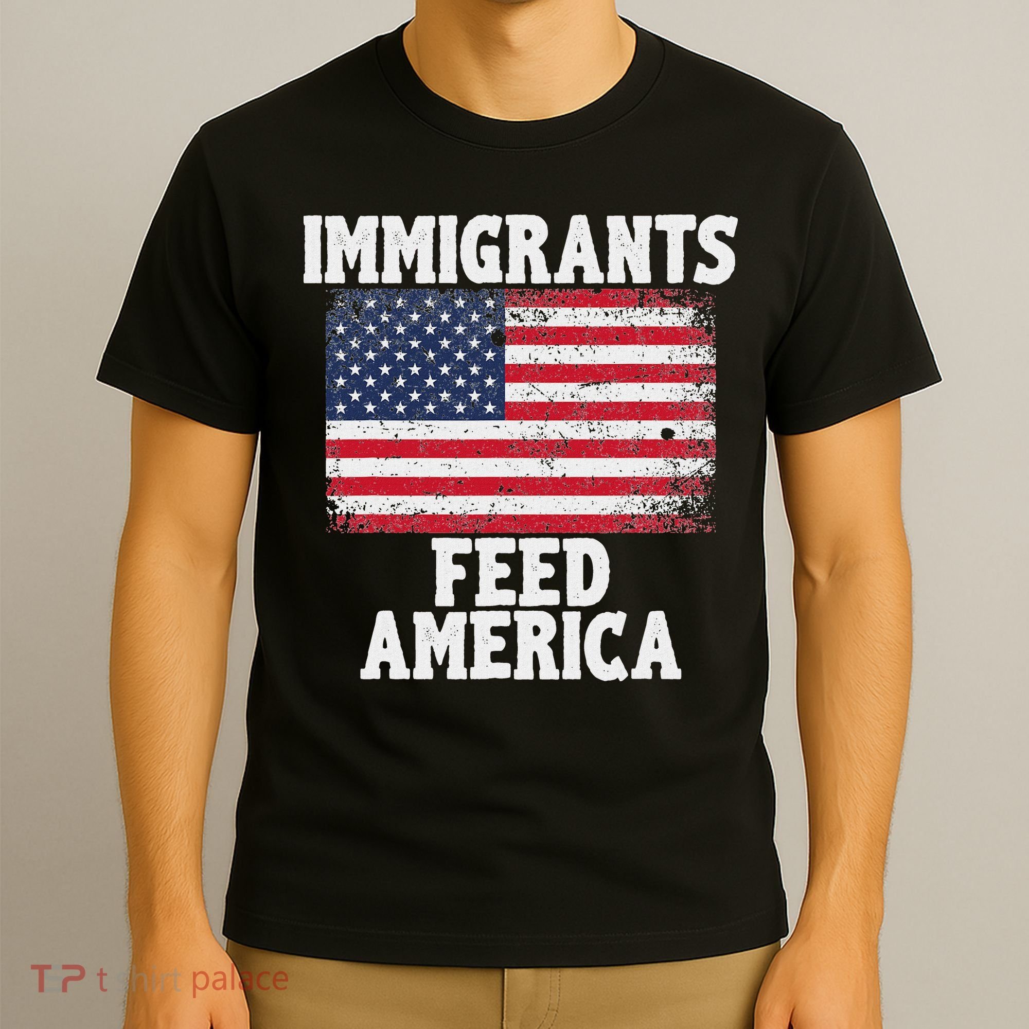 Pro Immigration Gift Immigrants Feed America T-Shirt