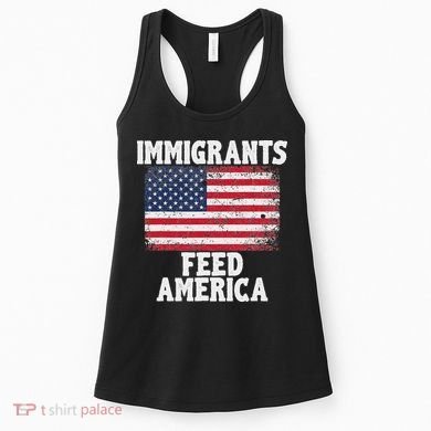 Pro Immigration Gift Immigrants Feed America Women's Tank Top
