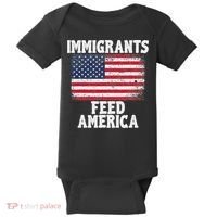 Pro Immigration Gift Immigrants Feed America Baby Bodysuit thumb 0