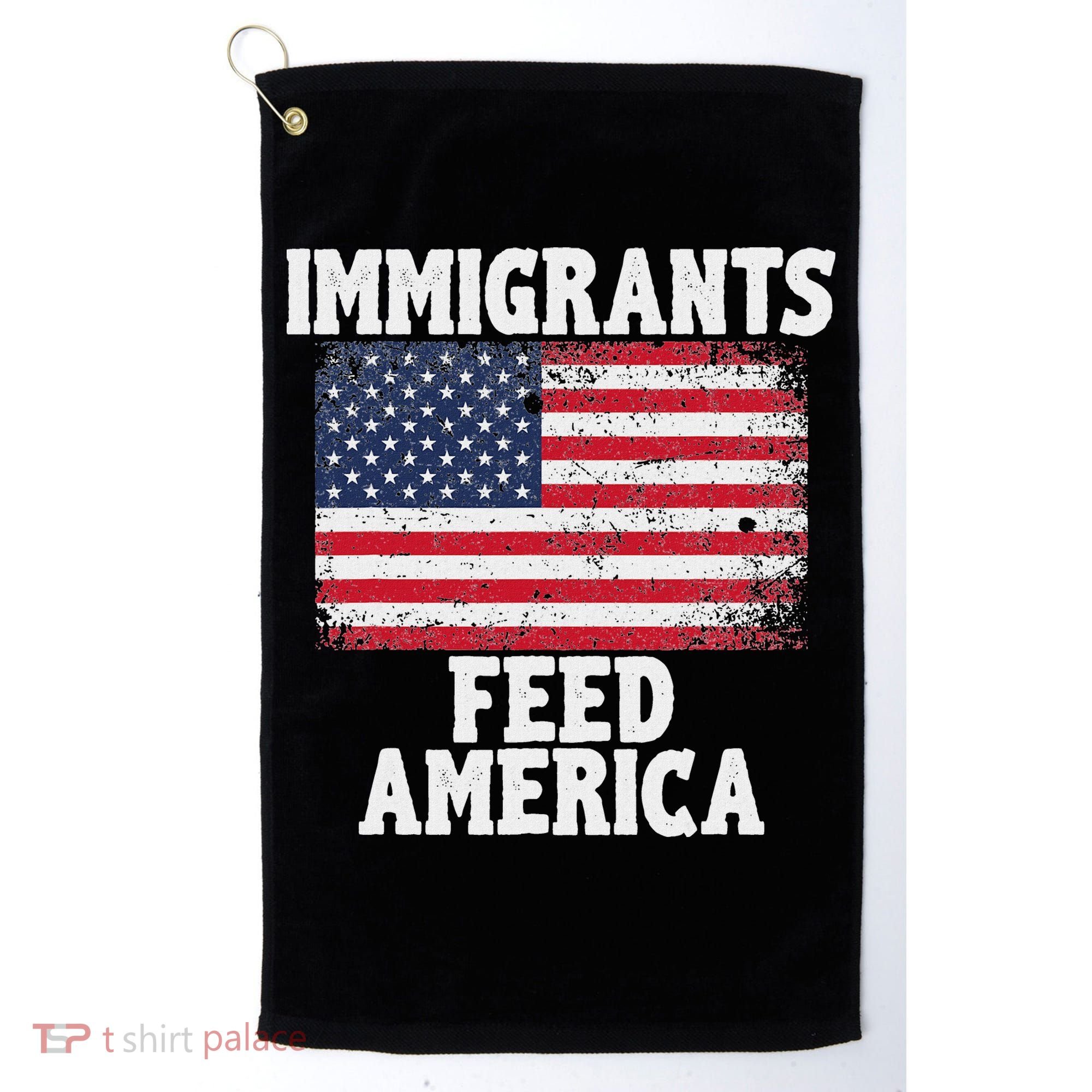 Pro Immigration Gift Immigrants Feed America Golf Towel