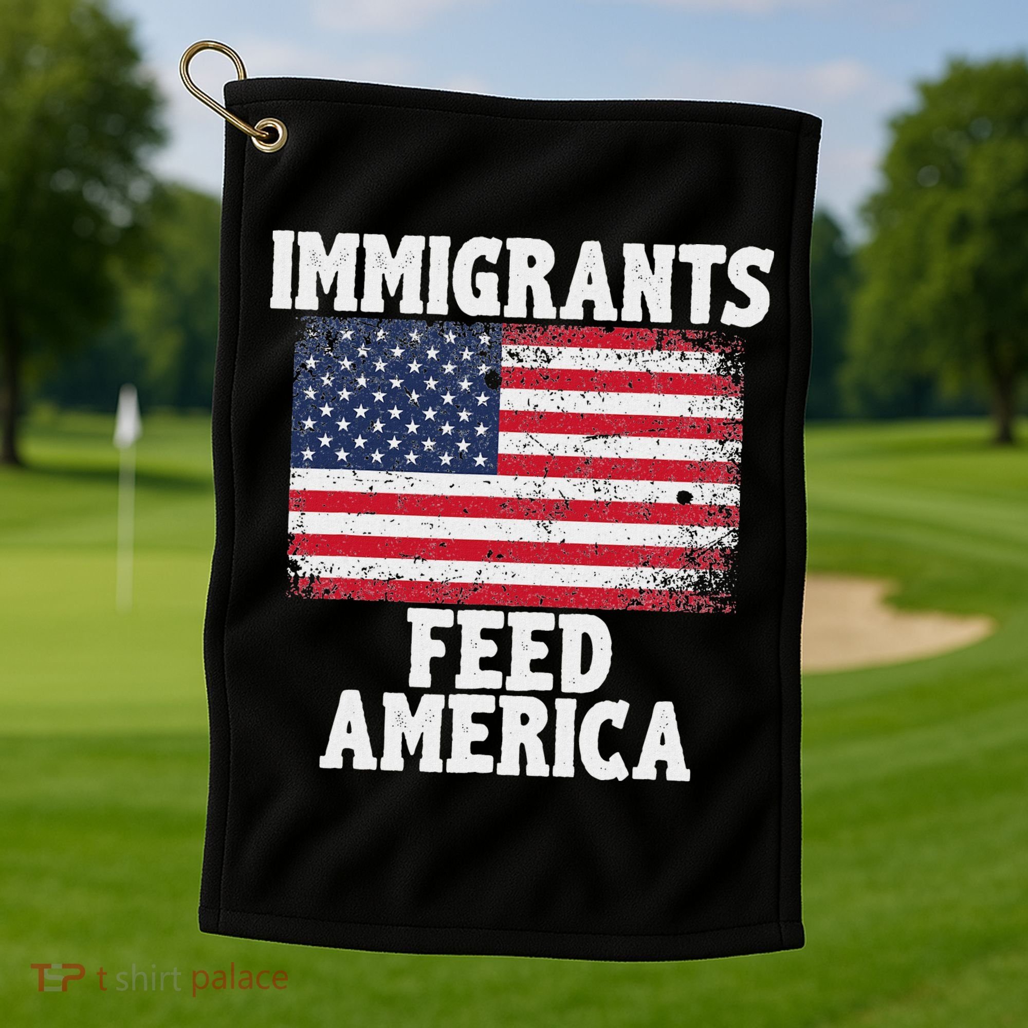 Pro Immigration Gift Immigrants Feed America Golf Towel