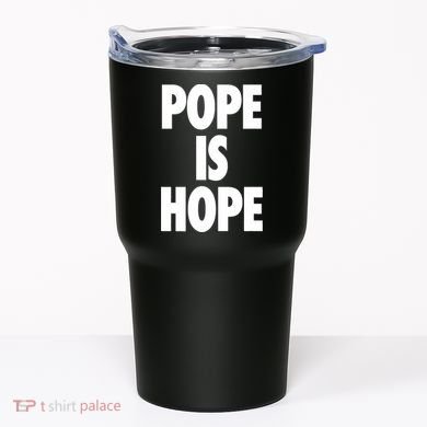 Pope Is Hope Tumbler
