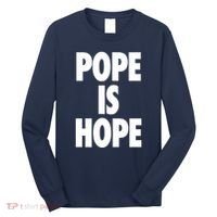 Pope Is Hope Long Sleeve Shirt thumb 0