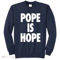Pope Is Hope Sweatshirt thumb 0