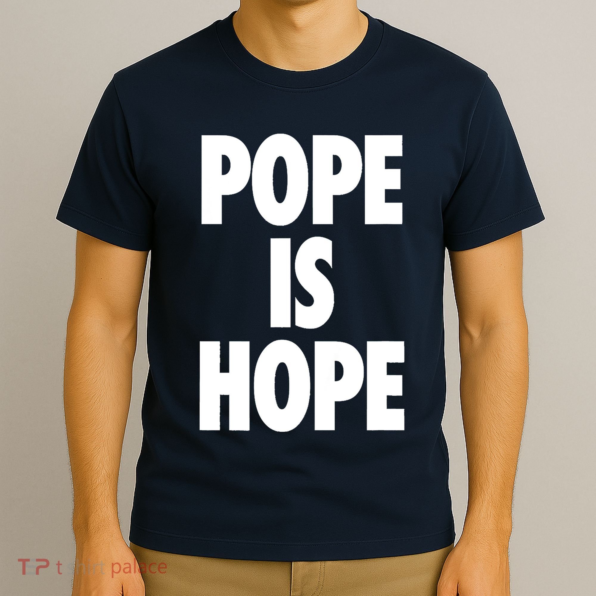 Pope Is Hope T-Shirt