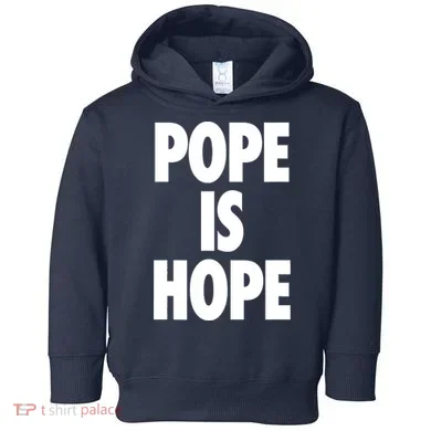 Pope Is Hope Toddler Hoodie
