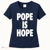 Pope Is Hope Women's T-Shirt thumb 0