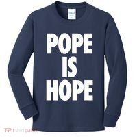 Pope Is Hope Kids Long Sleeve Shirt thumb 0