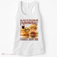 Pounder I Hardly Know Her Funny Unhinged Hamburger Meme Women's Tank Top thumb 0