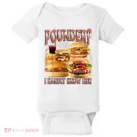 Pounder I Hardly Know Her Funny Unhinged Hamburger Meme Baby Bodysuit thumb 0