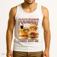 Pounder I Hardly Know Her Funny Unhinged Hamburger Meme Tank Top thumb 3