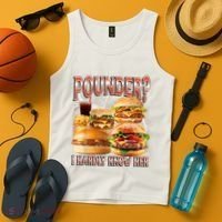 Pounder I Hardly Know Her Funny Unhinged Hamburger Meme Tank Top thumb 4