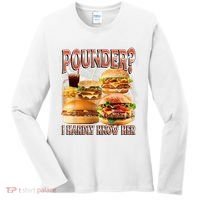 Pounder I Hardly Know Her Funny Unhinged Hamburger Meme Women's Long Sleeve Shirt thumb 0