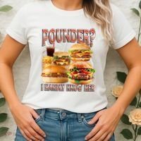 Pounder I Hardly Know Her Funny Unhinged Hamburger Meme Women's T-Shirt thumb 2