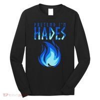 Pretend I'm Hades Greek Mythology Greek Life Myth Long Sleeve Shirt thumb 0