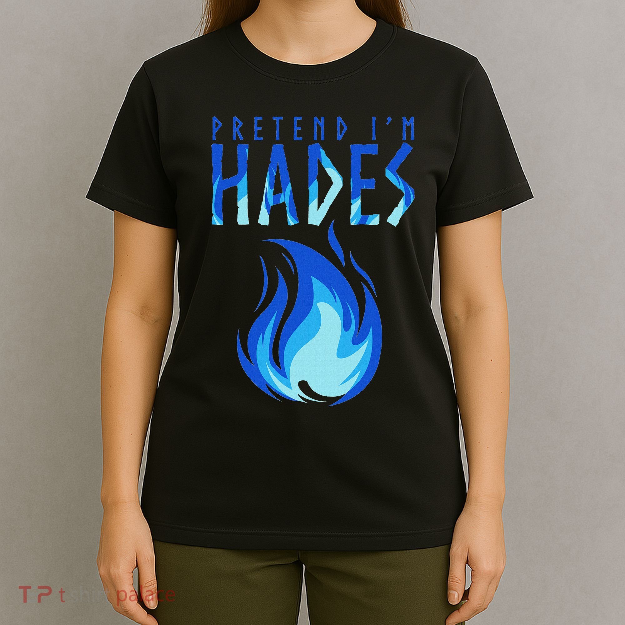Pretend I'm Hades Greek Mythology Greek Life Myth T-Shirt