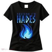 Pretend I'm Hades Greek Mythology Greek Life Myth Women's T-Shirt thumb 0