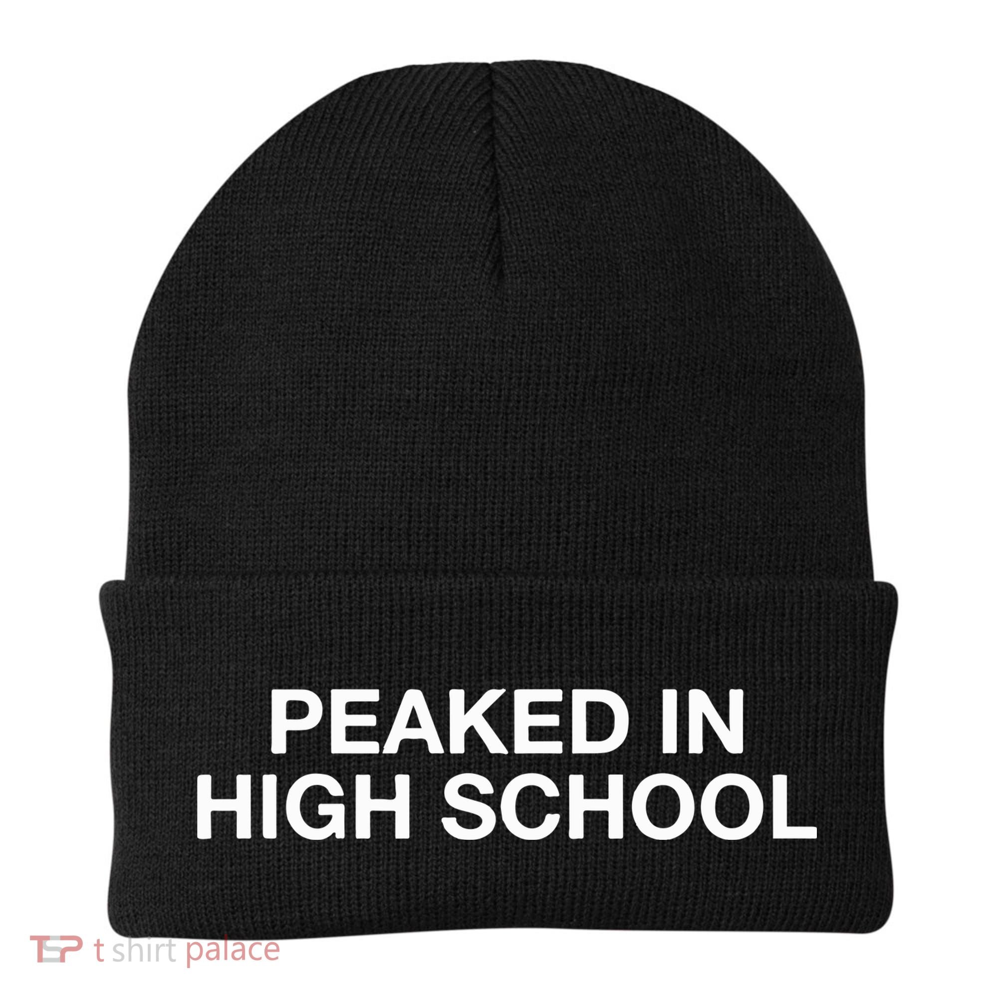 Peaked In High School Beanie